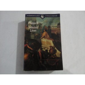 THE LIVES OF THE NOBLE GRECIANS AND ROMANS - PLUTARCH